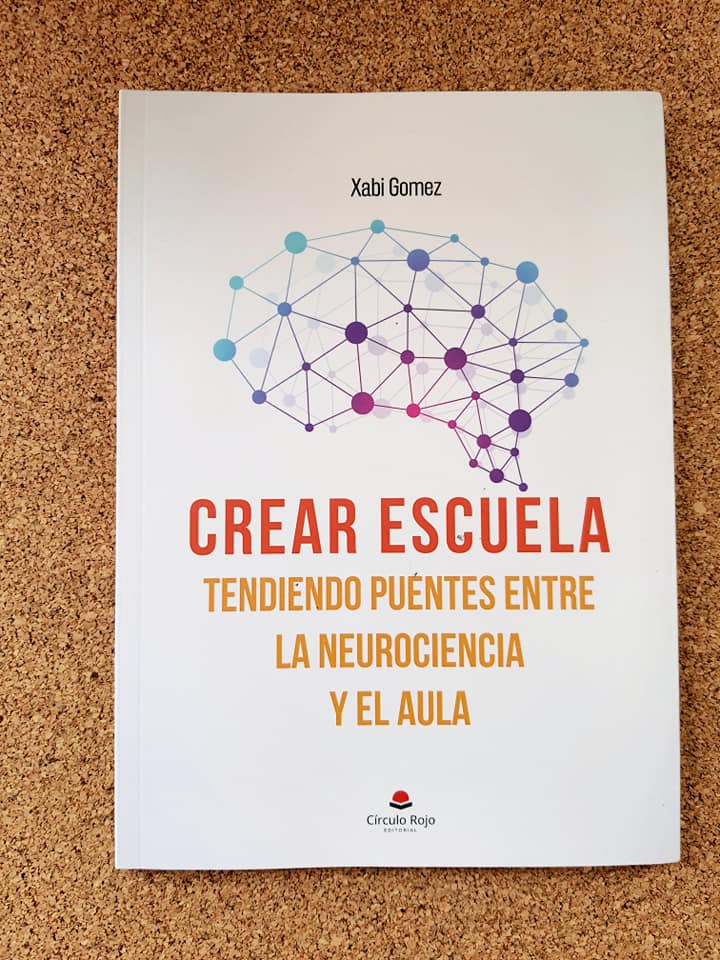 Crear escuela teniendo puentes entre la neurociencia y el aula.