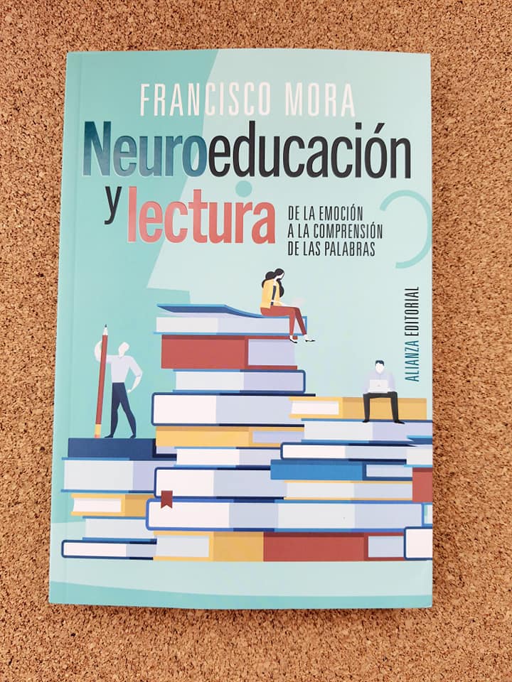 Neuroeducación y Lectura. FRANCISCO MORA