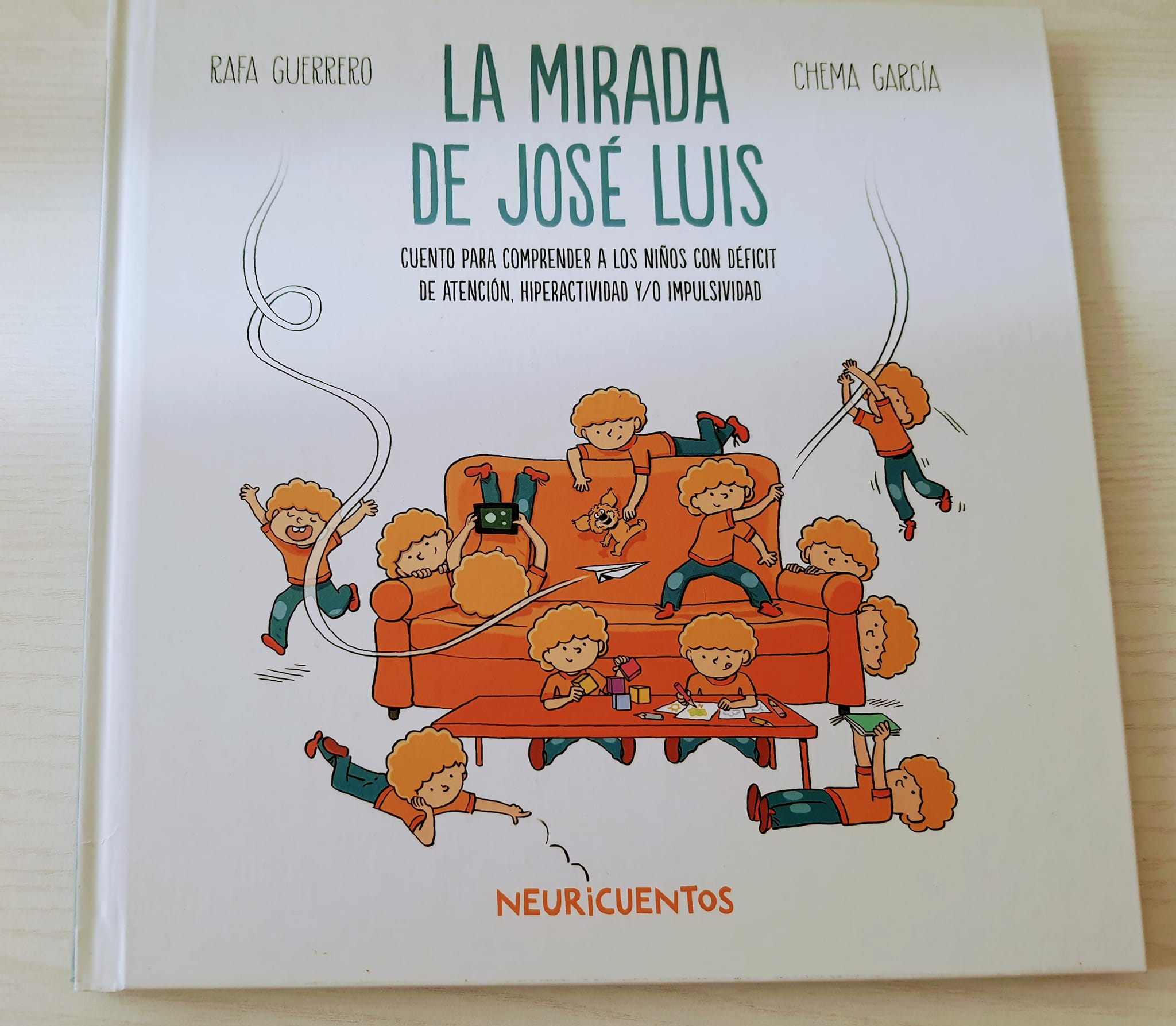 La mirada de José Luis. Cuento para comprender a los niños con Déficit de Atención Hiperactividad/Impulsividad.