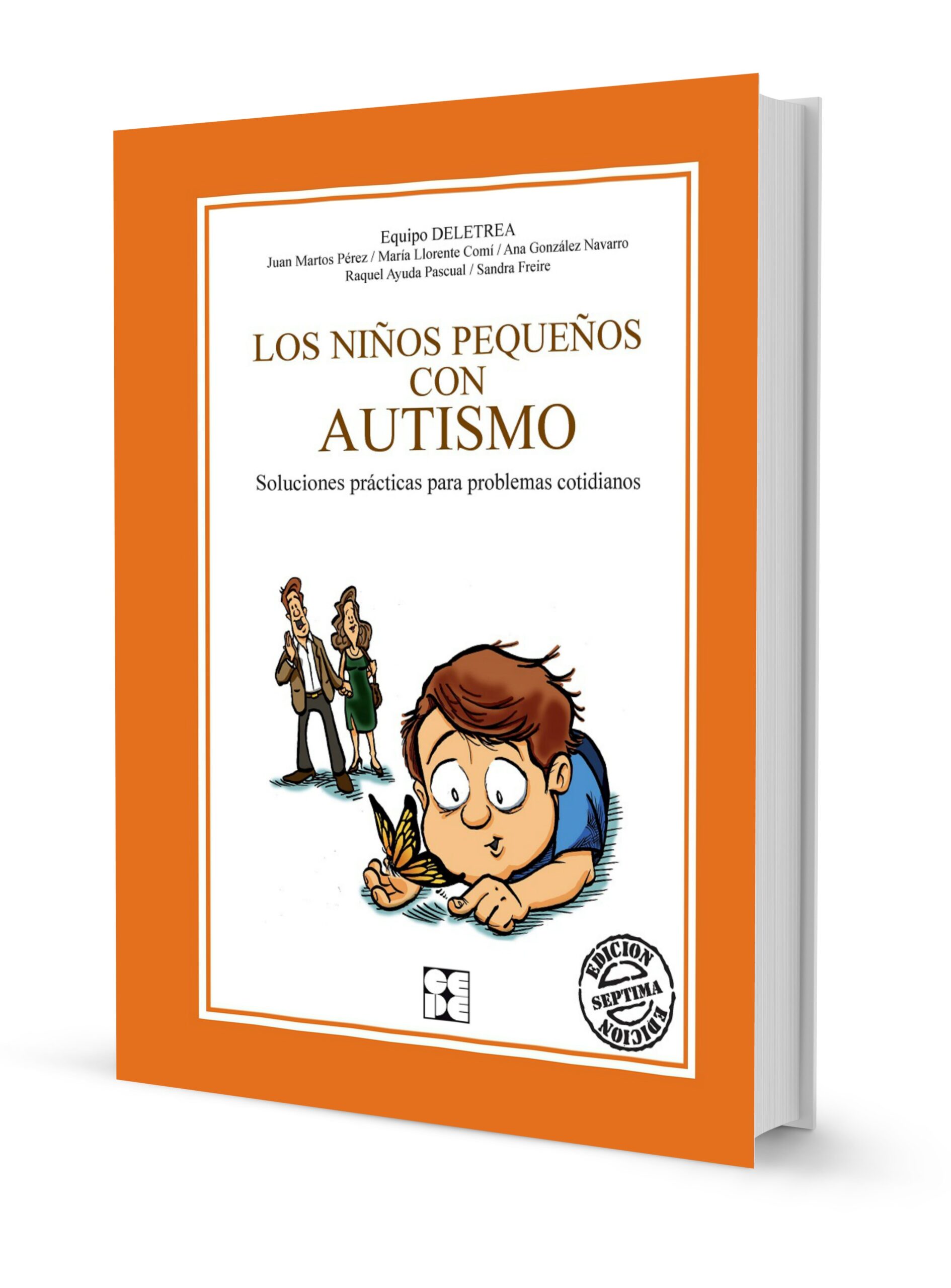 Los niños pequeños con Autismo. Soluciones prácticas para problemas cotidianos.