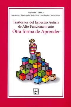 Trastornos de Espectro Autista de Alto Funcionamiento. Otra forma de Aprender.