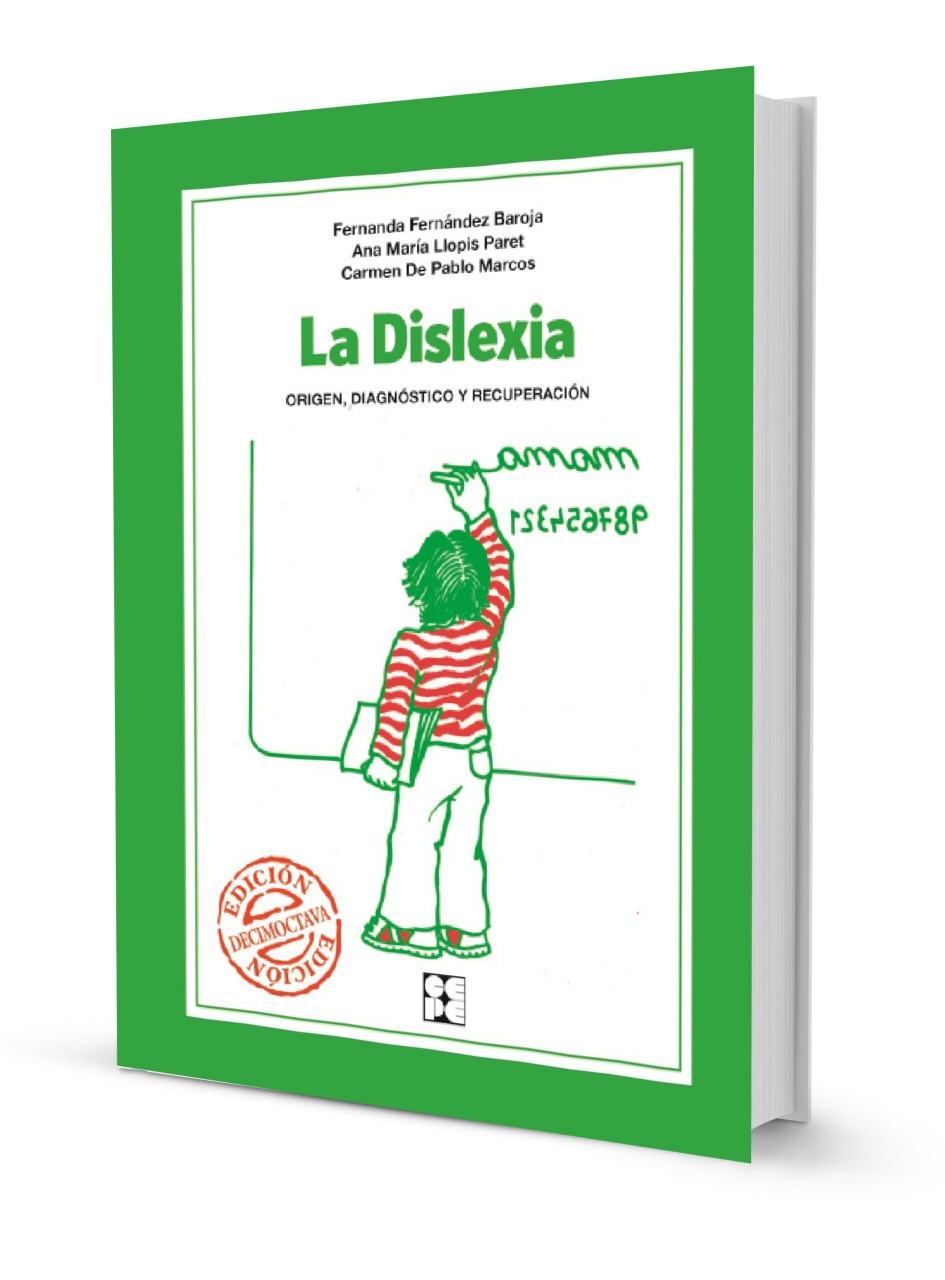 La Dislexia, origen, diagnóstico y recuperación.